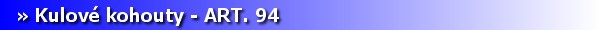Armatury - kulov kohouty ART. 94. [6 kB]