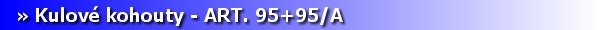 Armatury - kulov kohouty ART. 95+95/A. [6 kB]