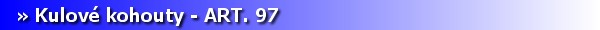 Armatury - kulov kohouty ART. 97. [6 kB]