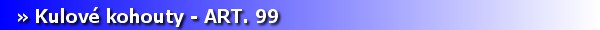 Armatury - kulov kohouty ART. 99. [6 kB]