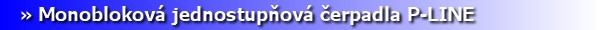 Monoblokov jednostupov erpadla P-LINE [8 kB]